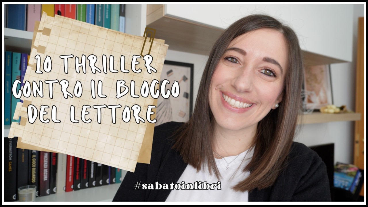 SE HAI IL BLOCCO DEL LETTORE, LEGGI QUESTI 10 THRILLER 👀📚 | #sabatoinlibri