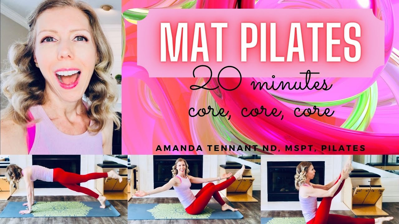MAT PILATES 20 Minutes CORE, CORE & MORE CORE for Intermediate & Advanced Students-Let's Strengthen!