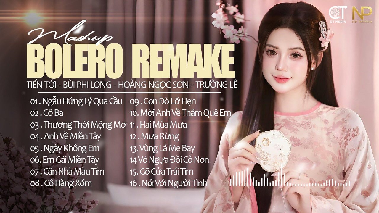 Tuyển Chọn Bolero Remake Hot TikTok 2026 - Ngẫu Hứng Lý Qua Cầu - Lk Nhạc Miền Tây Cực Chill Hot