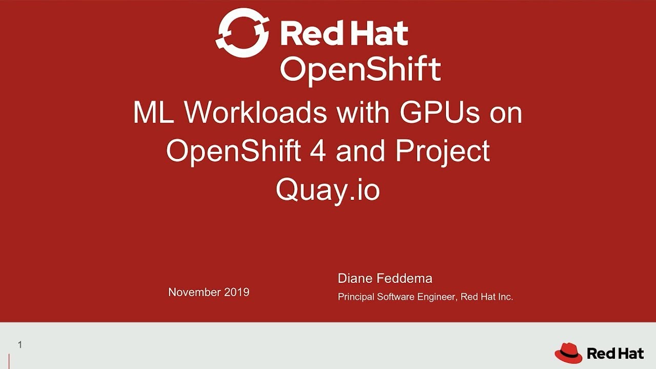 06 ML Workloads with GPUs on Openshift 4