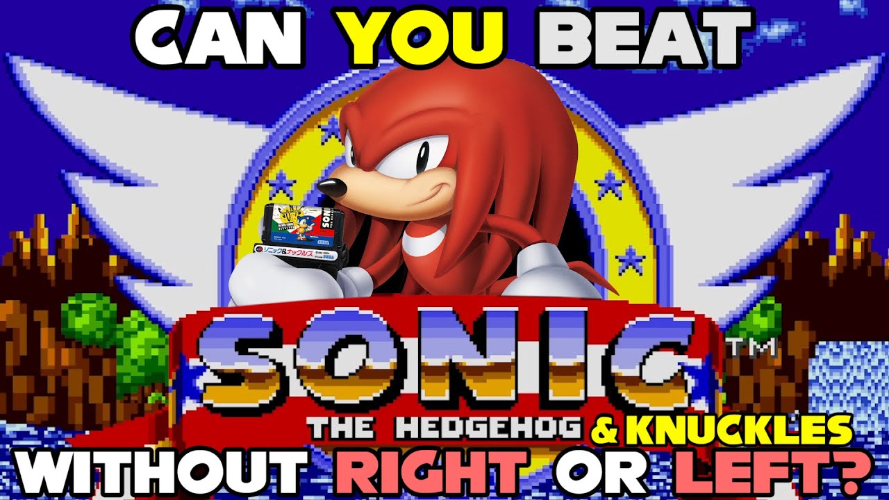VG Myths - Can You Beat Sonic 1 & Knuckles Without Pressing Right Or Left?