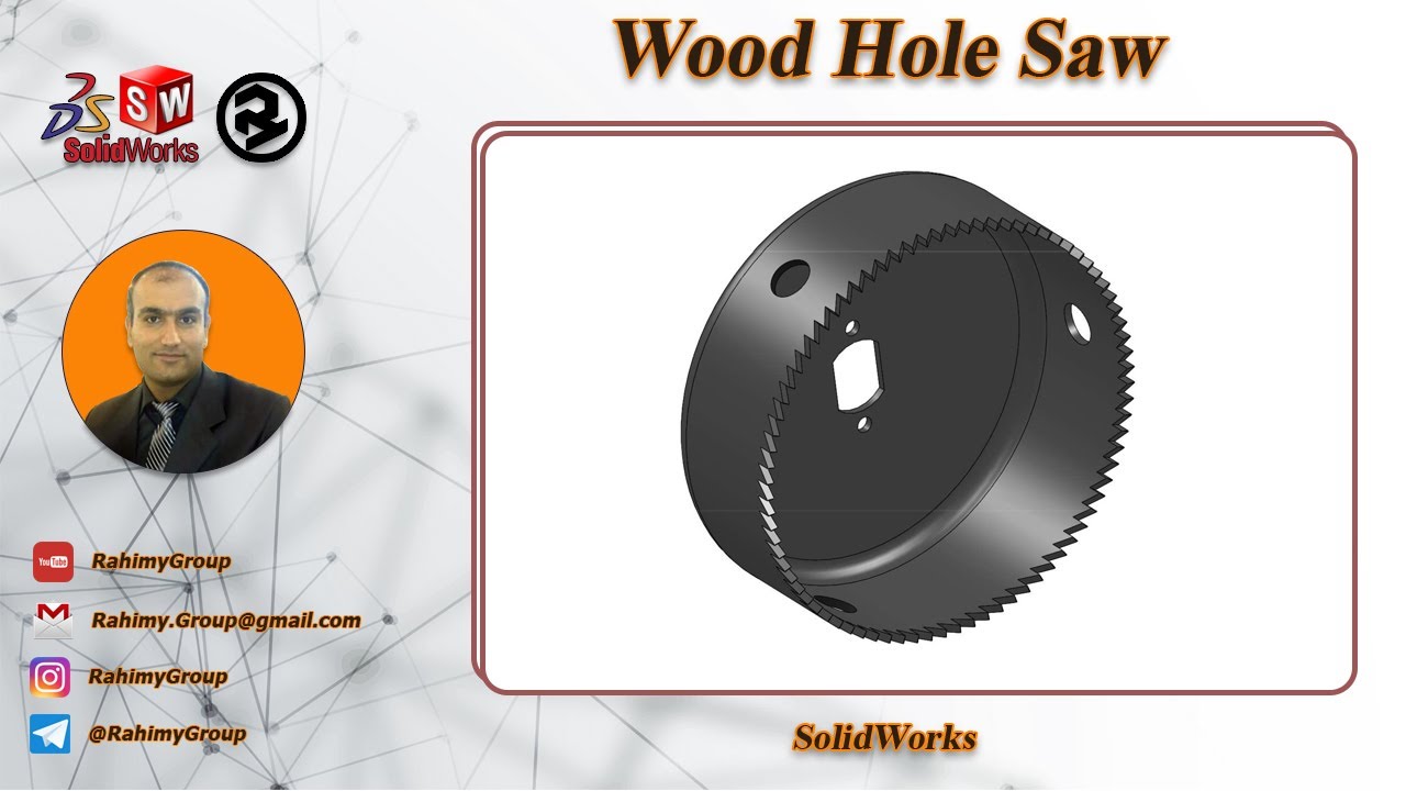 Wood Hole Saw in SolidWorks / طراحی اره گردبر چوب در سالیدورکز