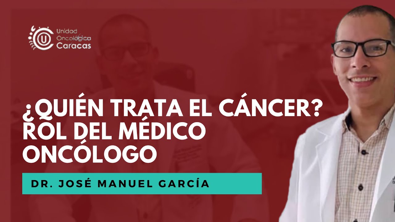 &iquest;Qui&eacute;n trata el C&aacute;ncer? Rol del medico Onc&oacute;logo I Video N&ordm; 20