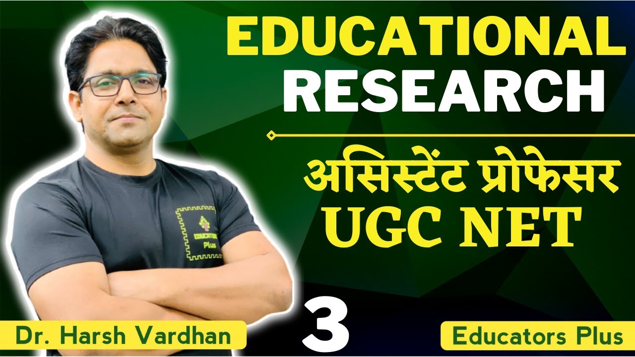 Research for UGC NET Education, Assistant Professor Education Sep 22
