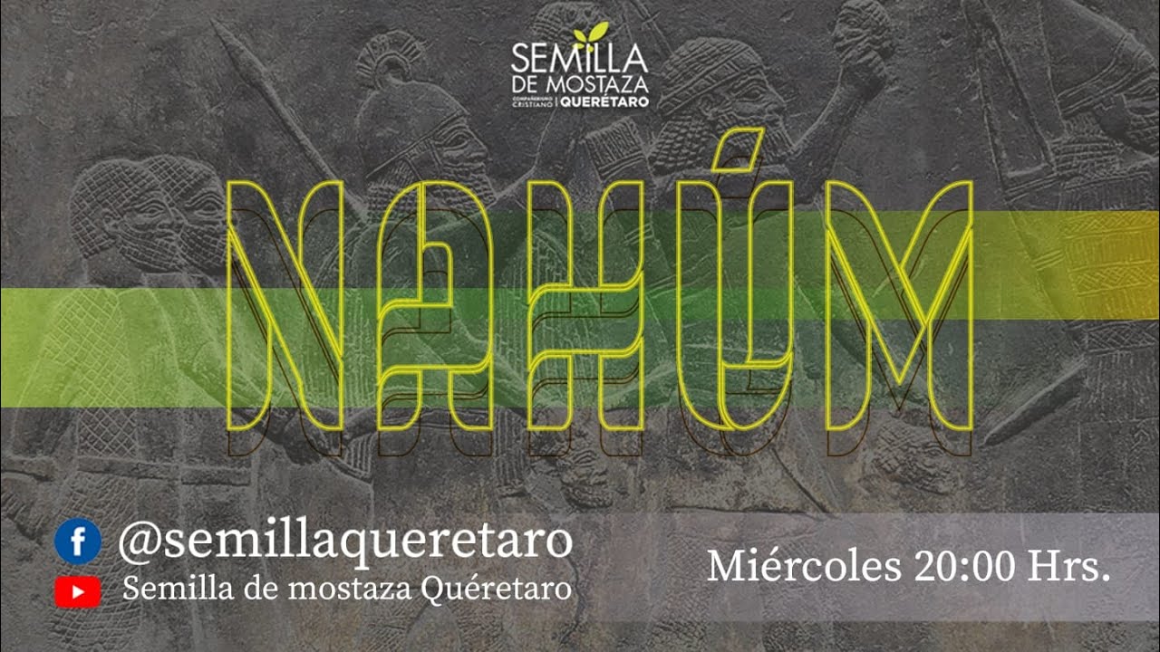 (01) Nah&uacute;m 1:1-2:2 - La naturaleza de Dios
