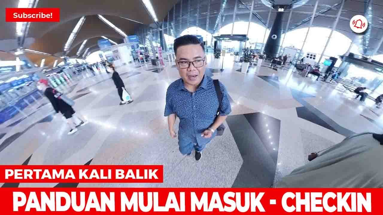 BALIK LEWAT KLIA 1 IKUTI PANDUAN INI .