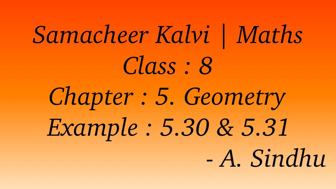 8th Maths Samacheer | Chapter 5 | Geometry | Example 5.30 & 5.31