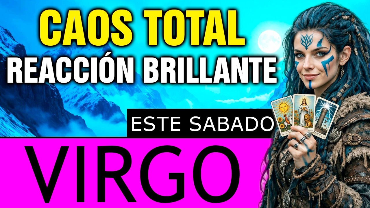 VIRGO 😰 UN ERROR CASI TE HUNDE… pero GIRAS la PARTIDA en SEGUNDOS ♟️(sábado)