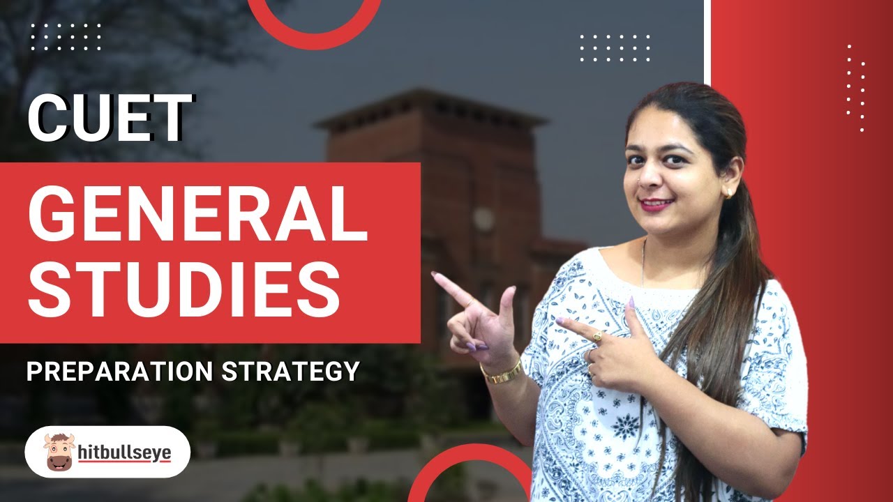 CUET GK & Current Affairs Preparation  | CUET GK Preparation Tips | CUCET 2022 |