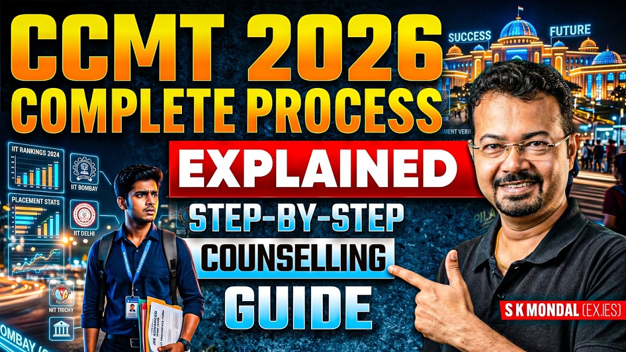 CCMT 2026 Complete Process Explained 🔥| Step-by-Step Counselling Guide By SK Mondal (Ex-IES)