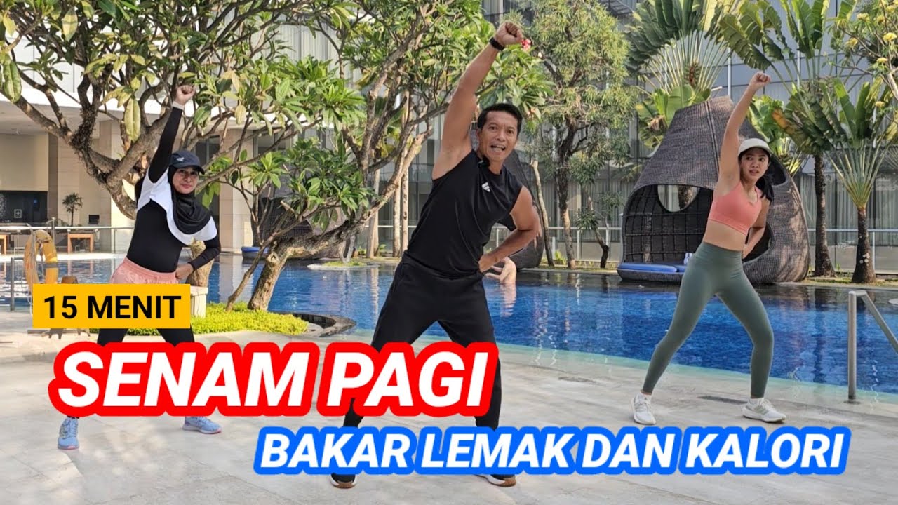 15 MENIT SENAM PAGI BAKAR LEMAK DAN KALORI