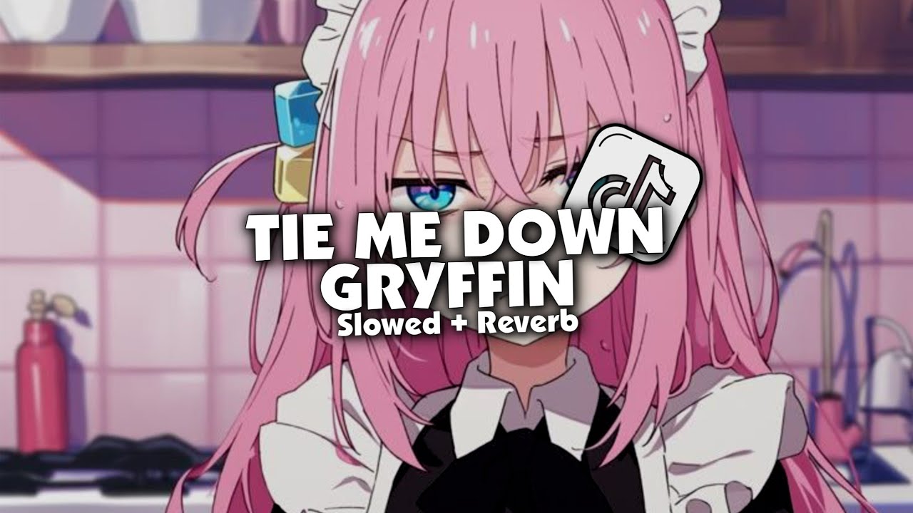 DJ TIE ME DOWN - GRYFFIN (Slowed + Reverb)