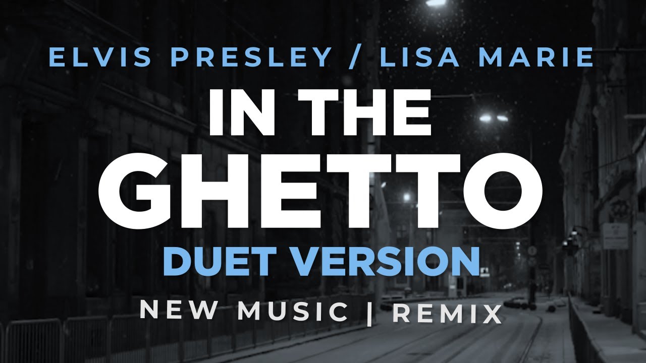 “In The Ghetto” - Elvis Presley x Josh Wildfire: Riveting Duet Remix with Lisa Marie!