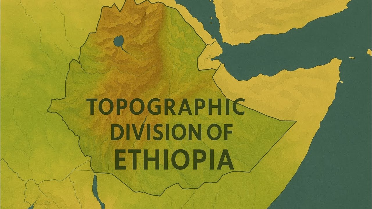 CHAPTER 3 : TOPOGRAPHY OF ETHIOPIA AND THE HORN