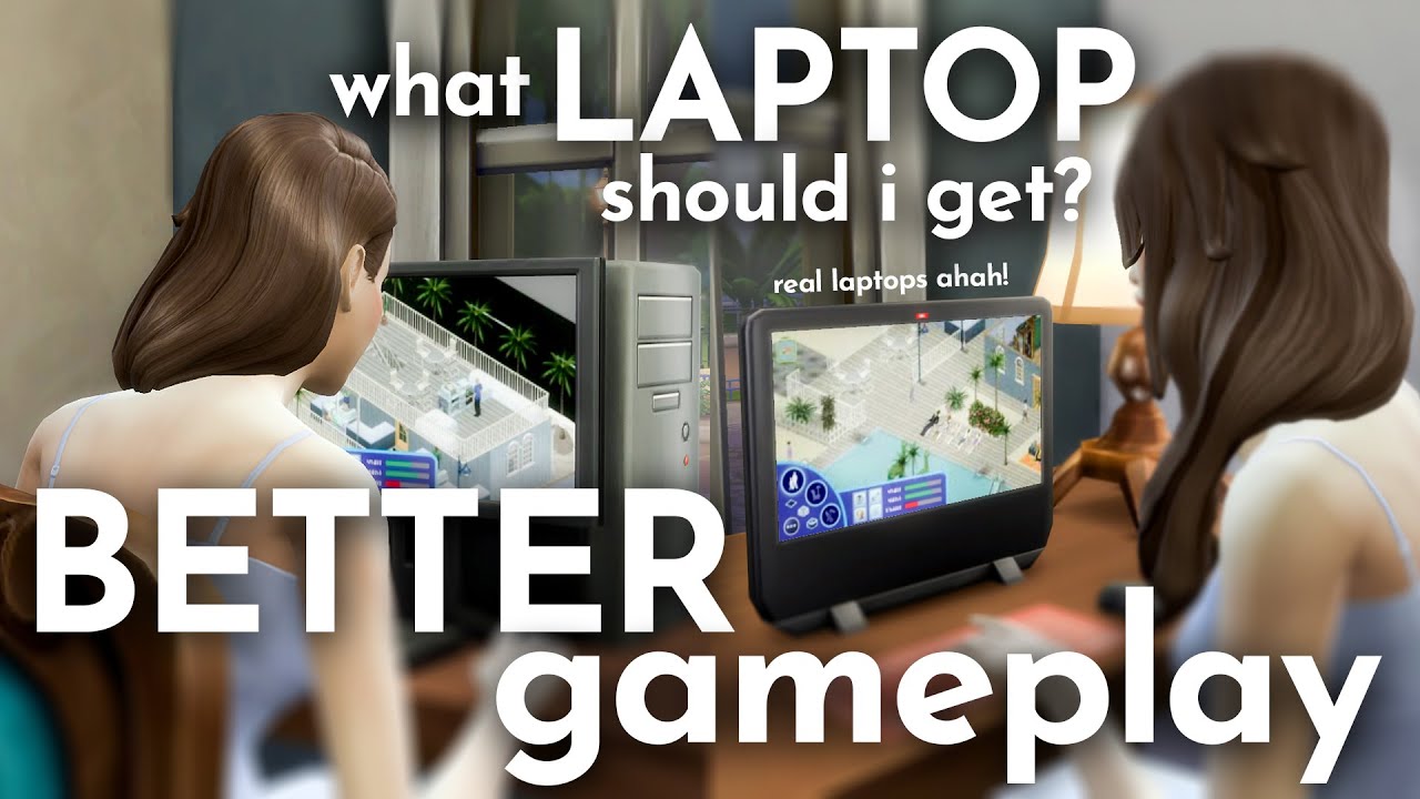 BEST ALL BUDGETS gaming laptops for playing games (Sims 4 & others) with downloadable content (DLCs)