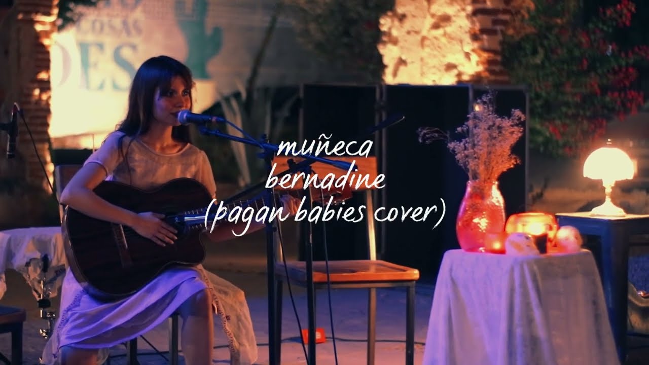 muñeca - bernadine (pagan babies cover) (en vivo) 06/10/23