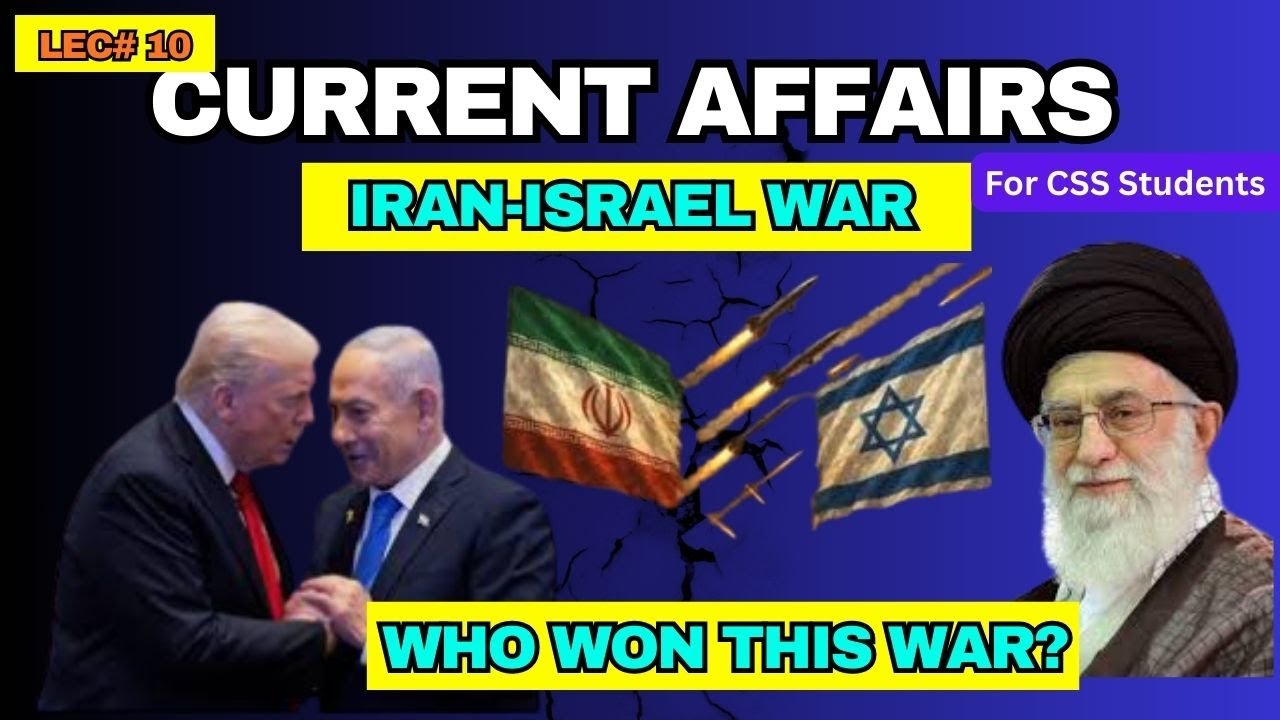 Iran-Israel War 2025|Middle -East Conflict| Gaza-Israel War| CSS Current Affairs Session| Palestine