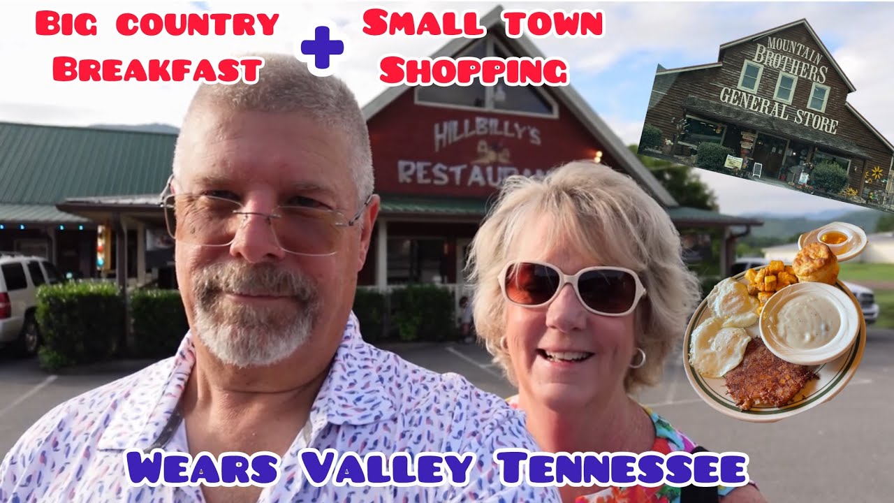 Big Country Breakfast at Hillbilly’s + Small-Town Shopping in Wears Valley, Tennessee! 