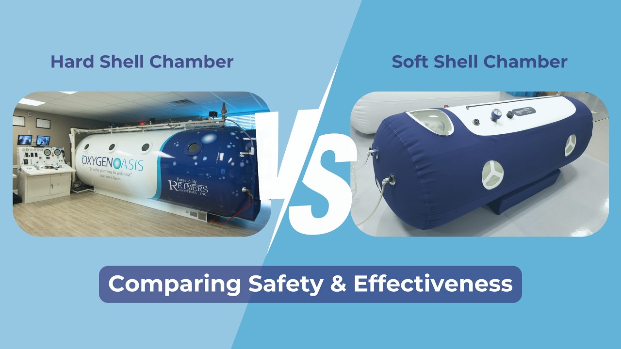 Hard Shell Hyperbaric Chambers VS Soft Shell Hyperbaric Chambers – Safety & Effectiveness