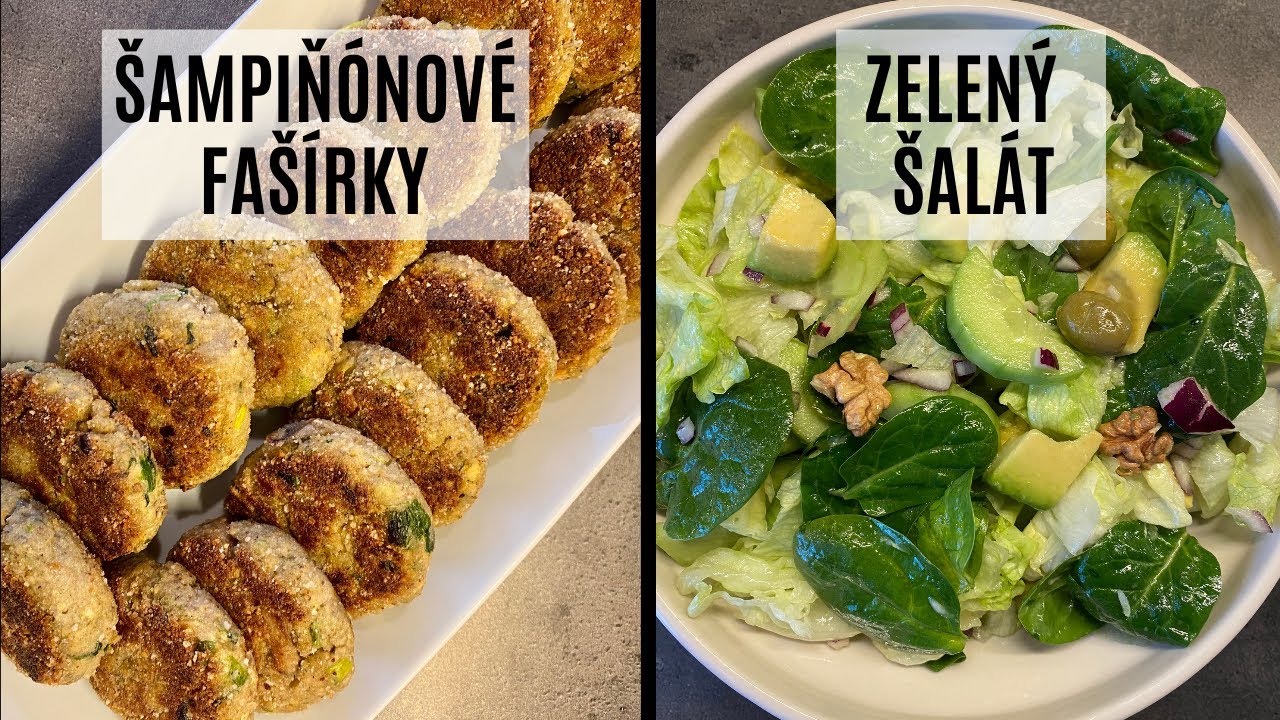 Šampiňónové fašírky / Najlepšie karbonátky na svete / Ľahký Zelený šalát s avokádom