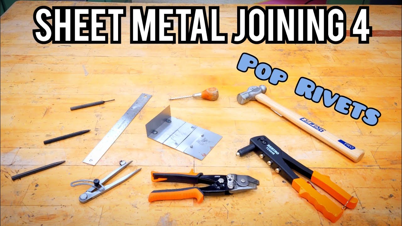 How to Join Sheet Metal- Lab 4: Pop Rivets