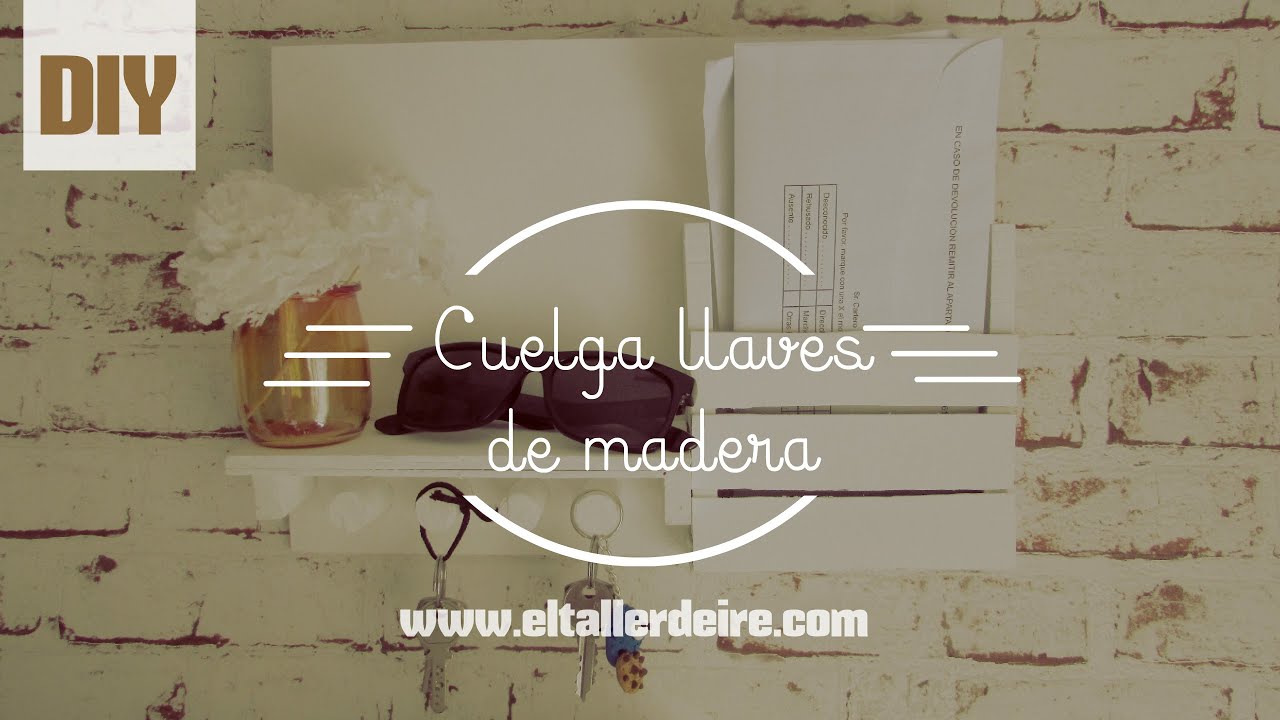 Cómo hacer un cuelga llaves de madera