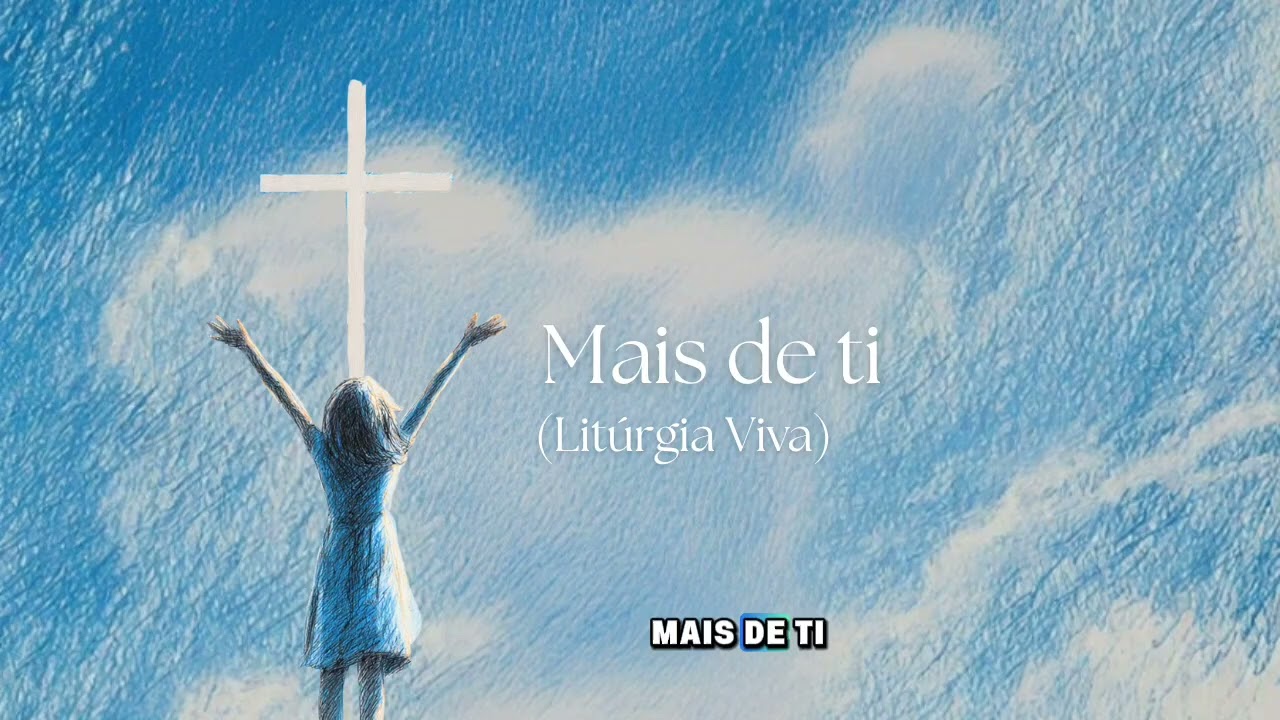 Mais de ti (liturgia viva) | Música de adoração Católica 