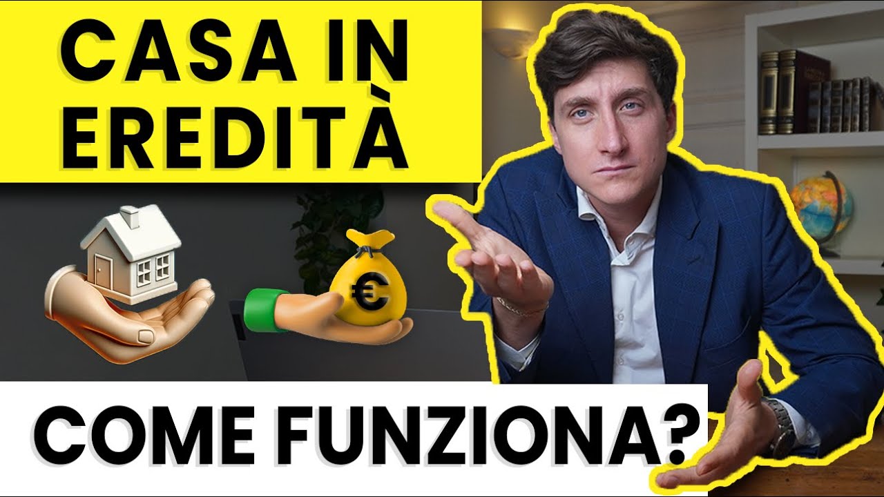 A CHI VA LA CASA IN EREDIT&Agrave;? | Successioni, tasse ed eredi legittimi