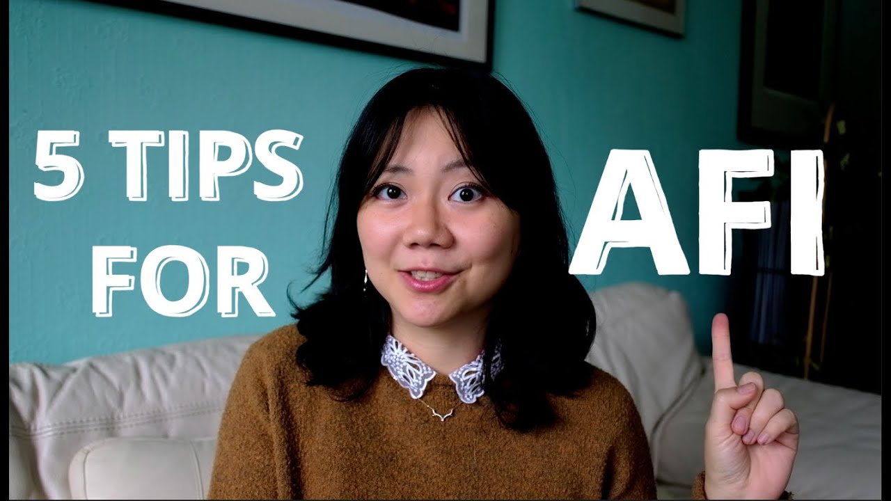 5 Tips for Applying to American Film Institute (AFI)