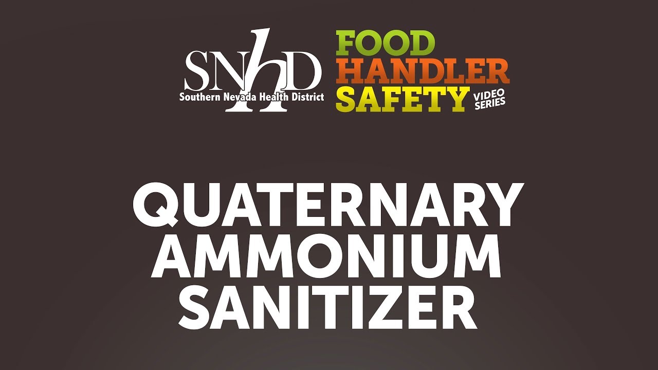Food Handler Safety — Quaternary Ammonium Sanitizer