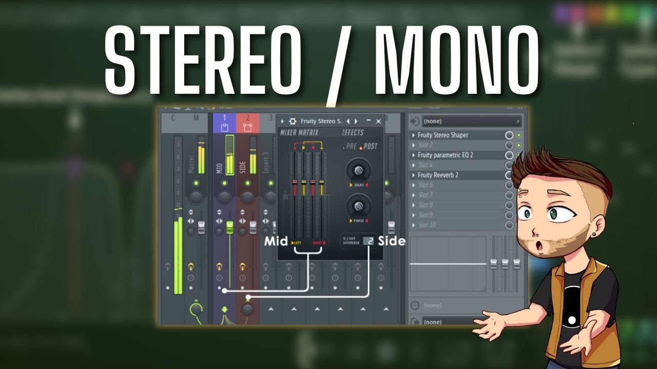 MONO ET STÉRÉO - THÉORIE ET PRATIQUE SUR FLSTUDIO - [ #27 Xlrstudio ]