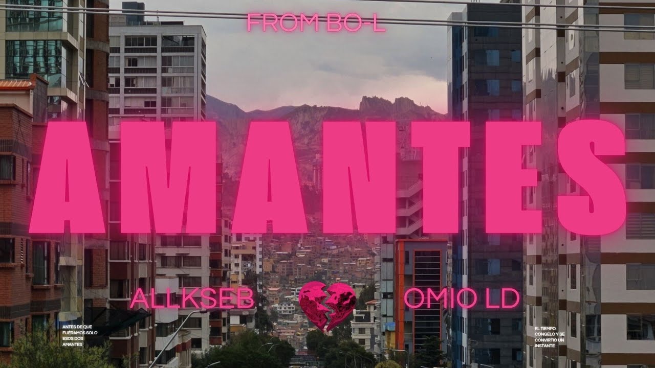 ALLK X Omio LD - Amantes (Oficial Video)