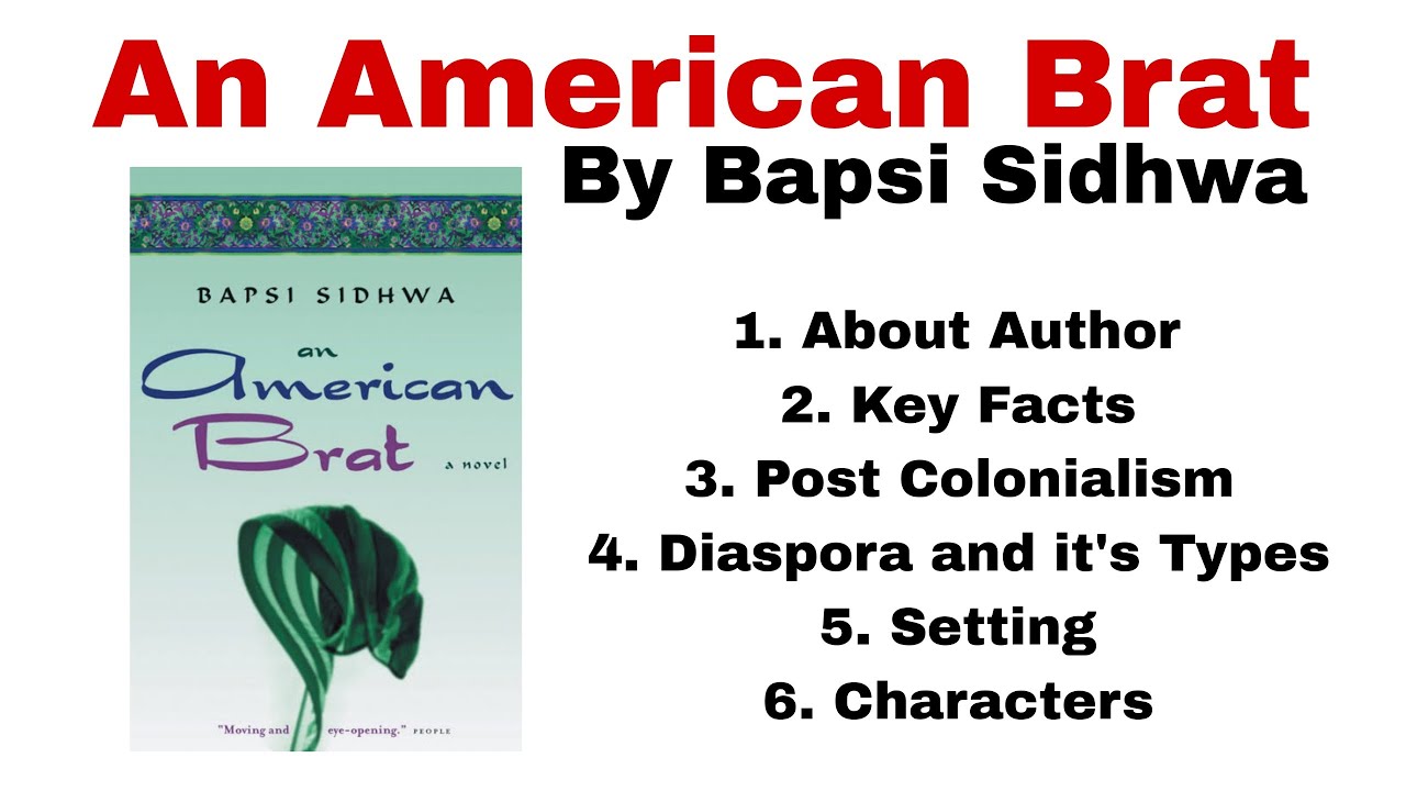 An American Brat by Bapsi Sidhwa in Urdu/Hindi| Characters| Setting| Key Facts| Diaspora in Urdu