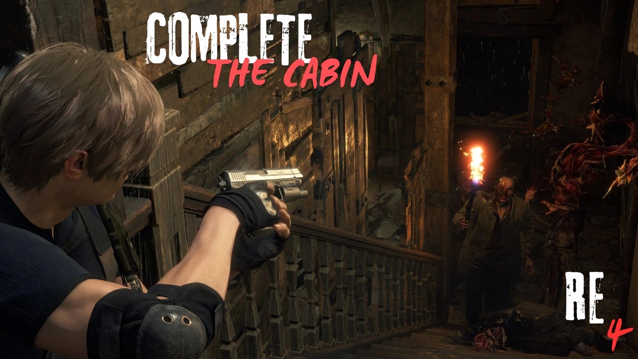 Complete the Cabin., RE4 Round 2! (Part 23)
