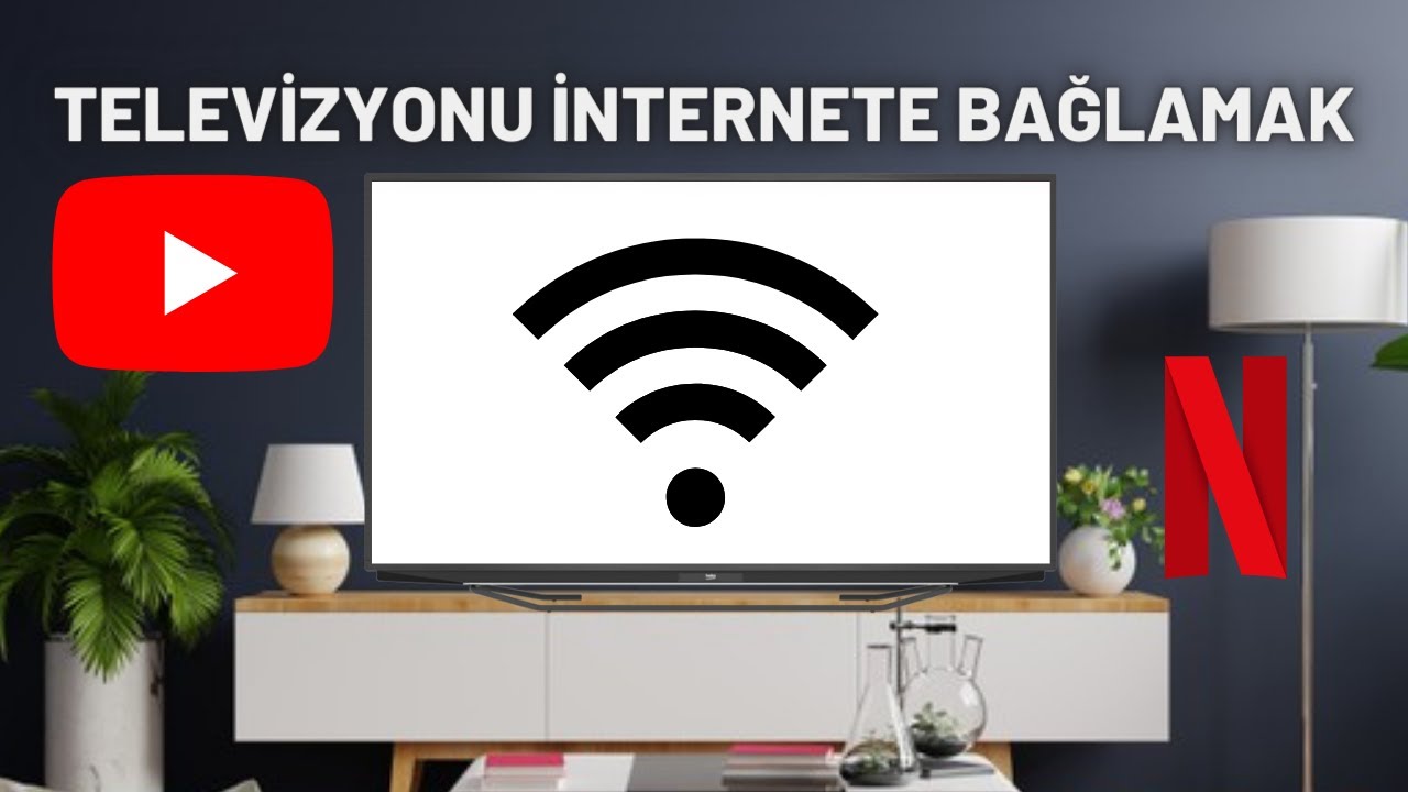 TELEVİZYON İNTERNETE NASIL BAĞLANIR 2021 - TV'DEN WİFİYE BAĞLANMA
