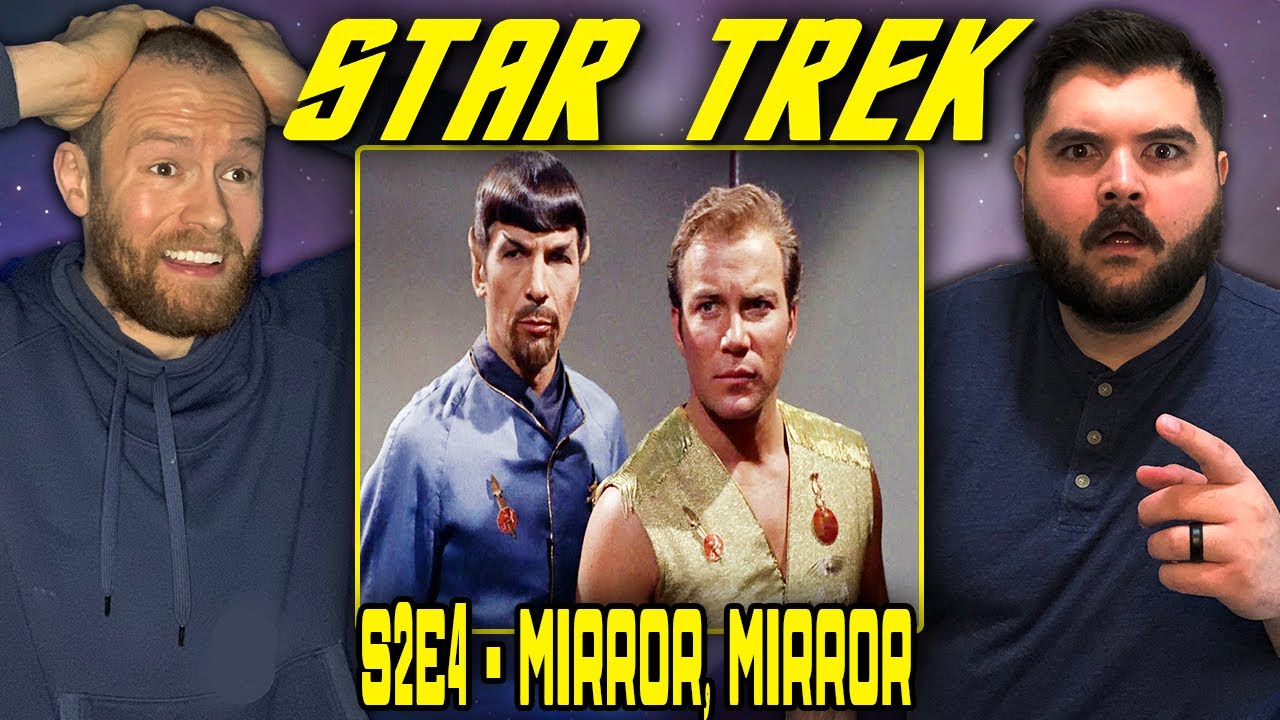 First Time Watching ALL of Star Trek - Episode 33: Mirror, Mirror (TOS S2E4)