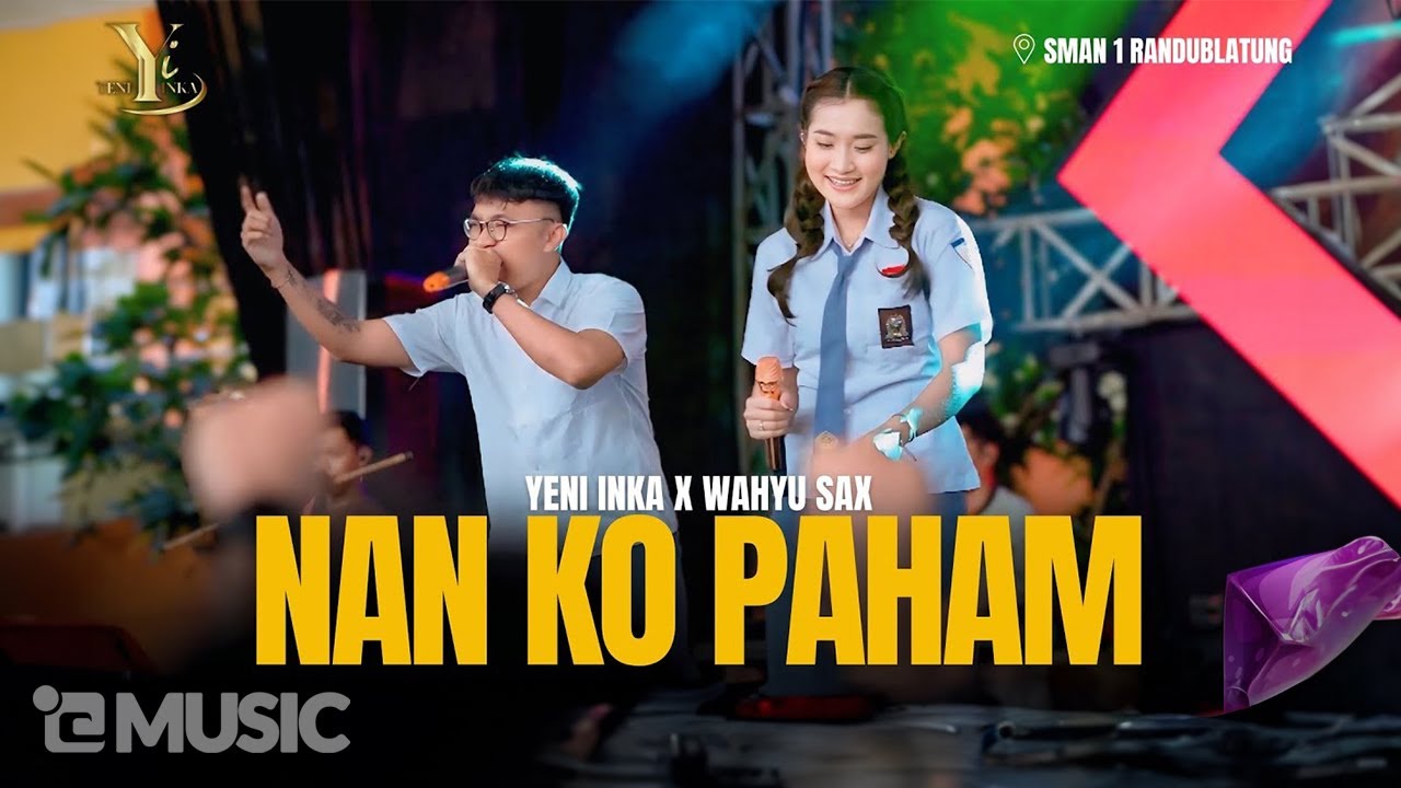Yeni Inka X Wahyu Sax - NAN KO PAHAM | Live OJING (Official Music Yi Production)