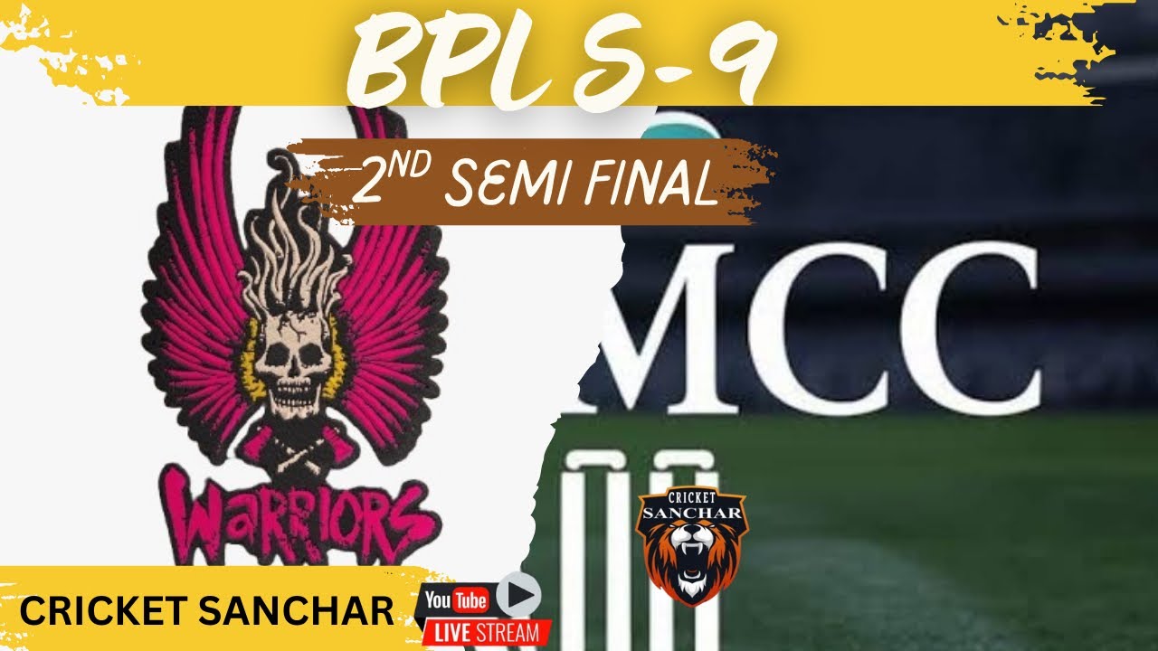 LIVE🛑2ND SEMI FINAL🏏MCC STAR 11 BATTING vs THE WARRIORS🔥BPL S-9 #cricketsanchar #cricket #live 