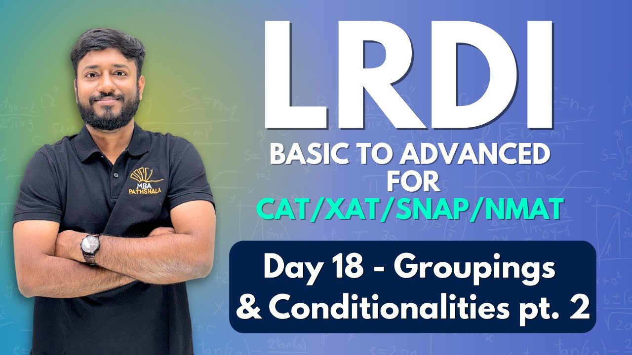 LRDI Basic to Advanced for CAT/XAT/SNAP/NMAT | Day 18 | #cat2025 #lrdi