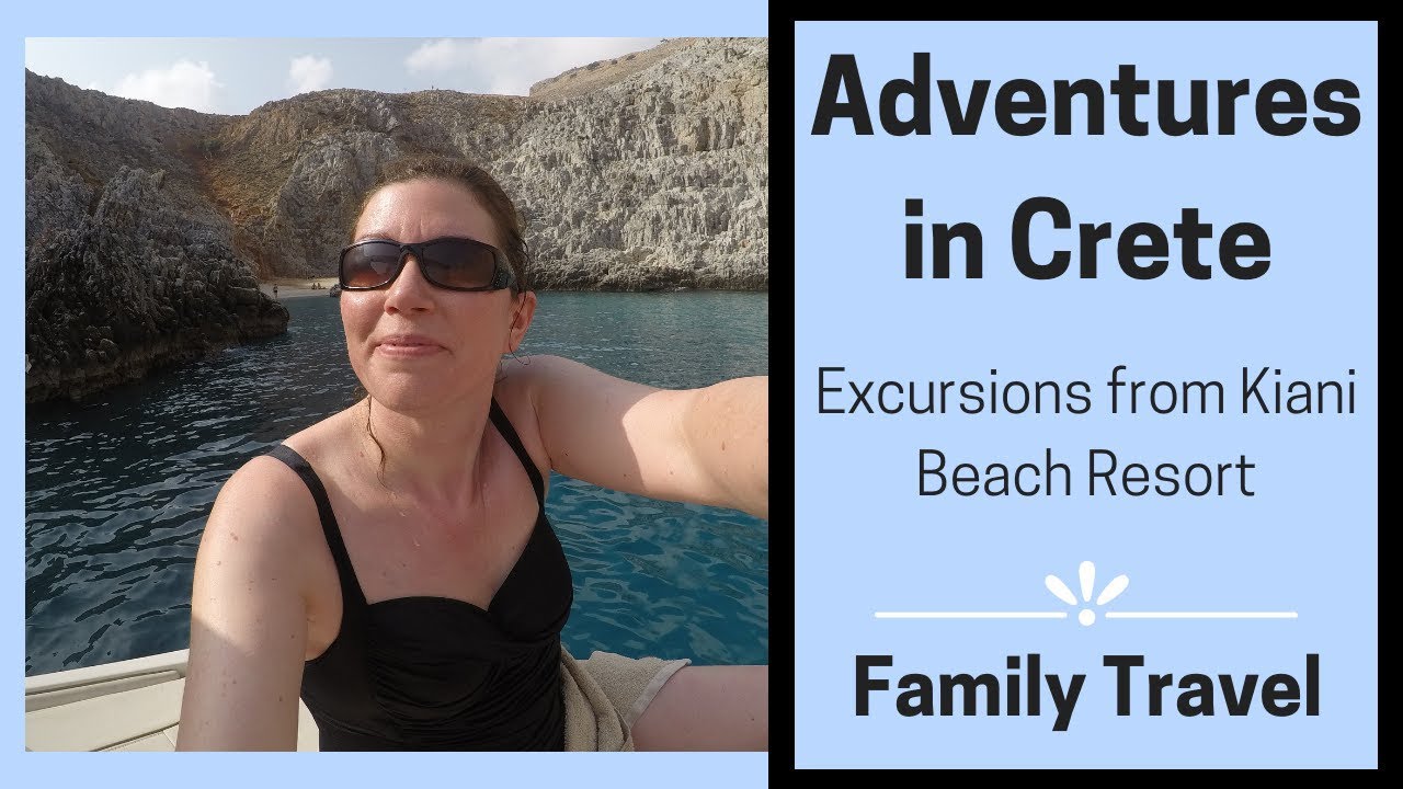 Adventures in Crete | Excursions from Kiani Beach Resort