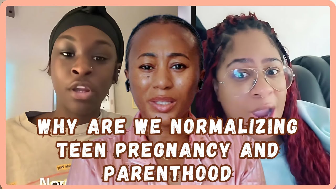A Child Raising A Child? Why Are We Normalizing Teen Pregnancy & Parenthood - Must Watch