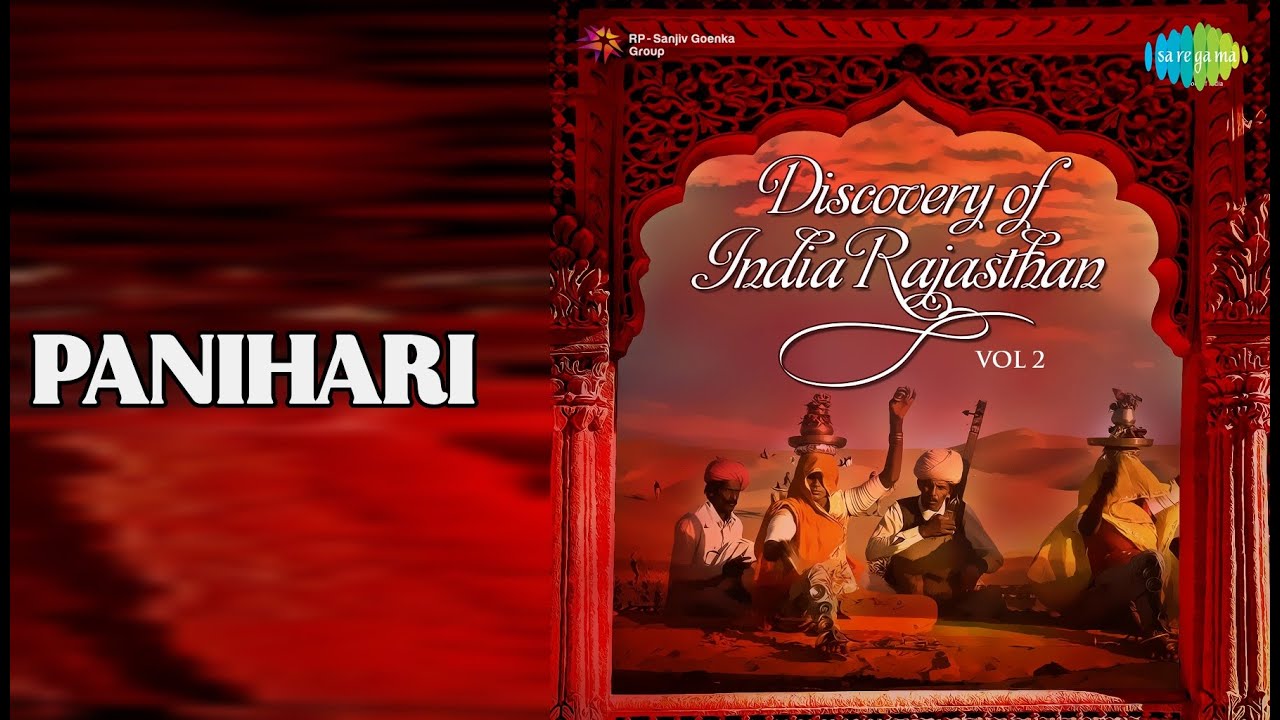 Panihari | Discovery Of India Rajasthan Vol 2 | Kohinoor Langa | Party Songs | nan