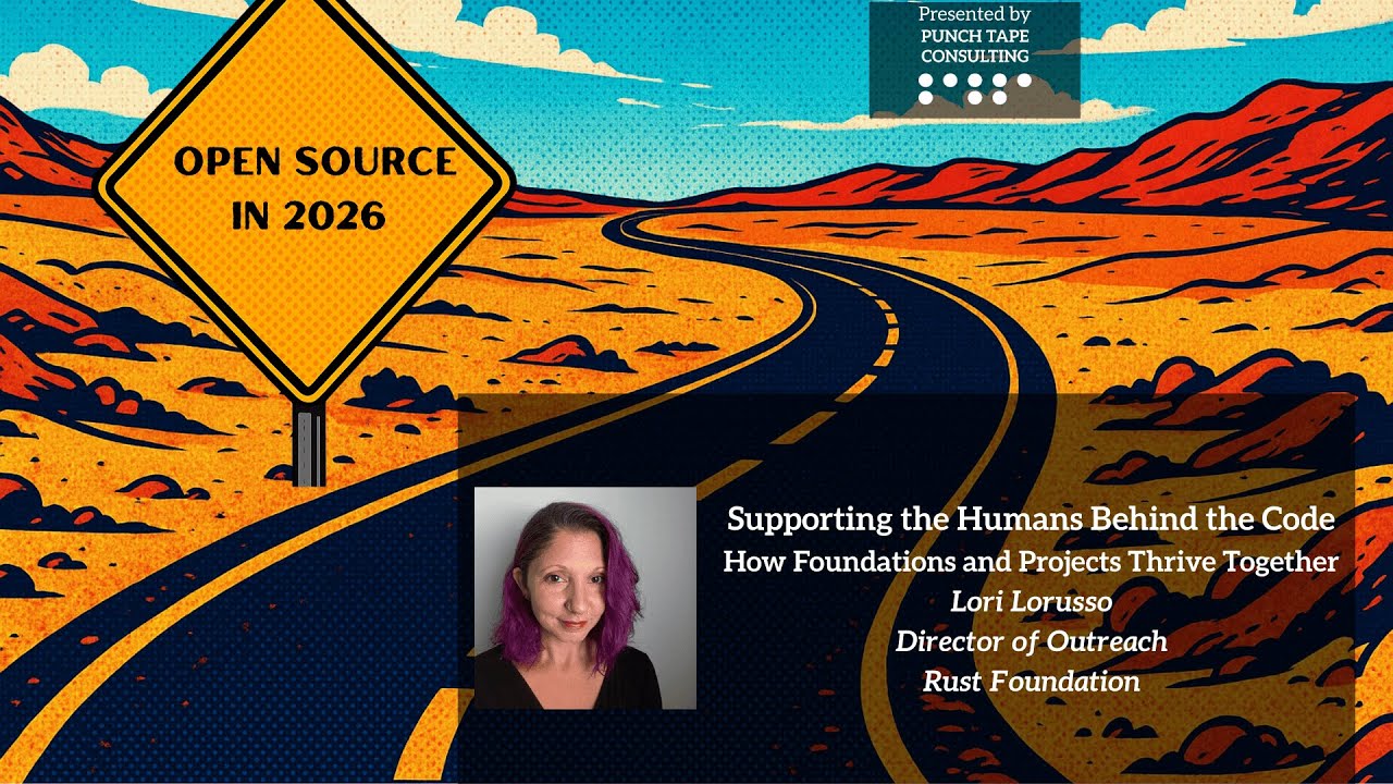 Supporting the Humans Behind the CodeHow Foundations and Projects Thrive Together #rustlang