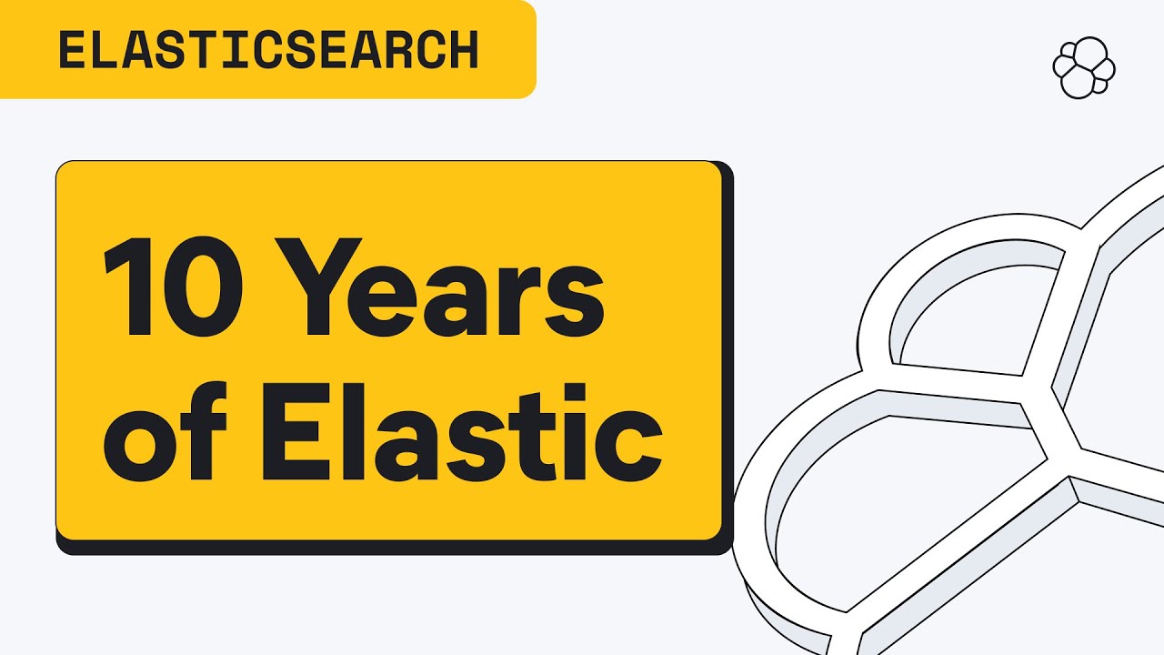 10 Years of Elastic: The Journey That Changed Search Forever