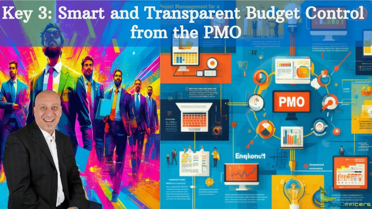Key 3: Smart and Transparent Budget Control from the PMO