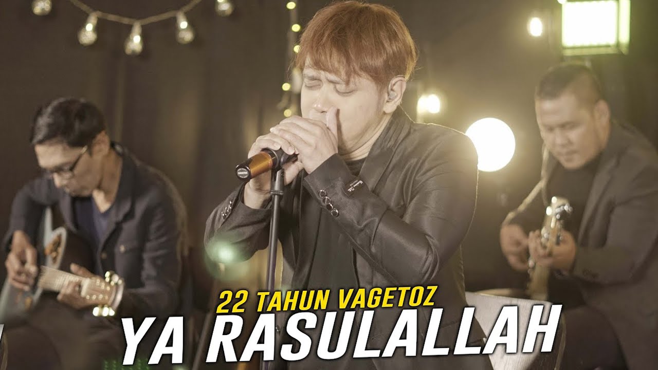 Vagetoz - Ya Rasulallah (Live 22 Tahun Vagetoz)