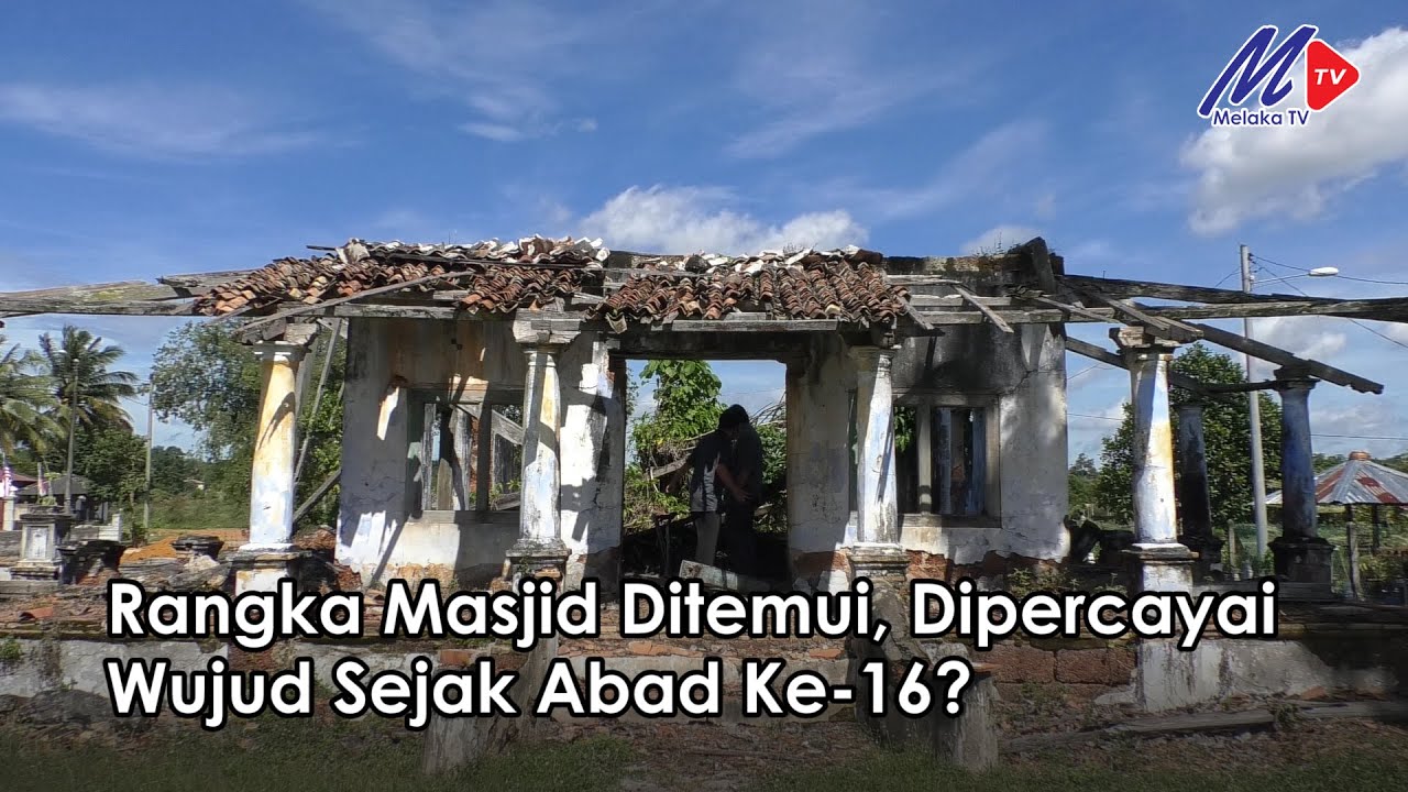 Rangka Masjid Ditemui, Dipercayai Wujud Sejak Abad Ke-16