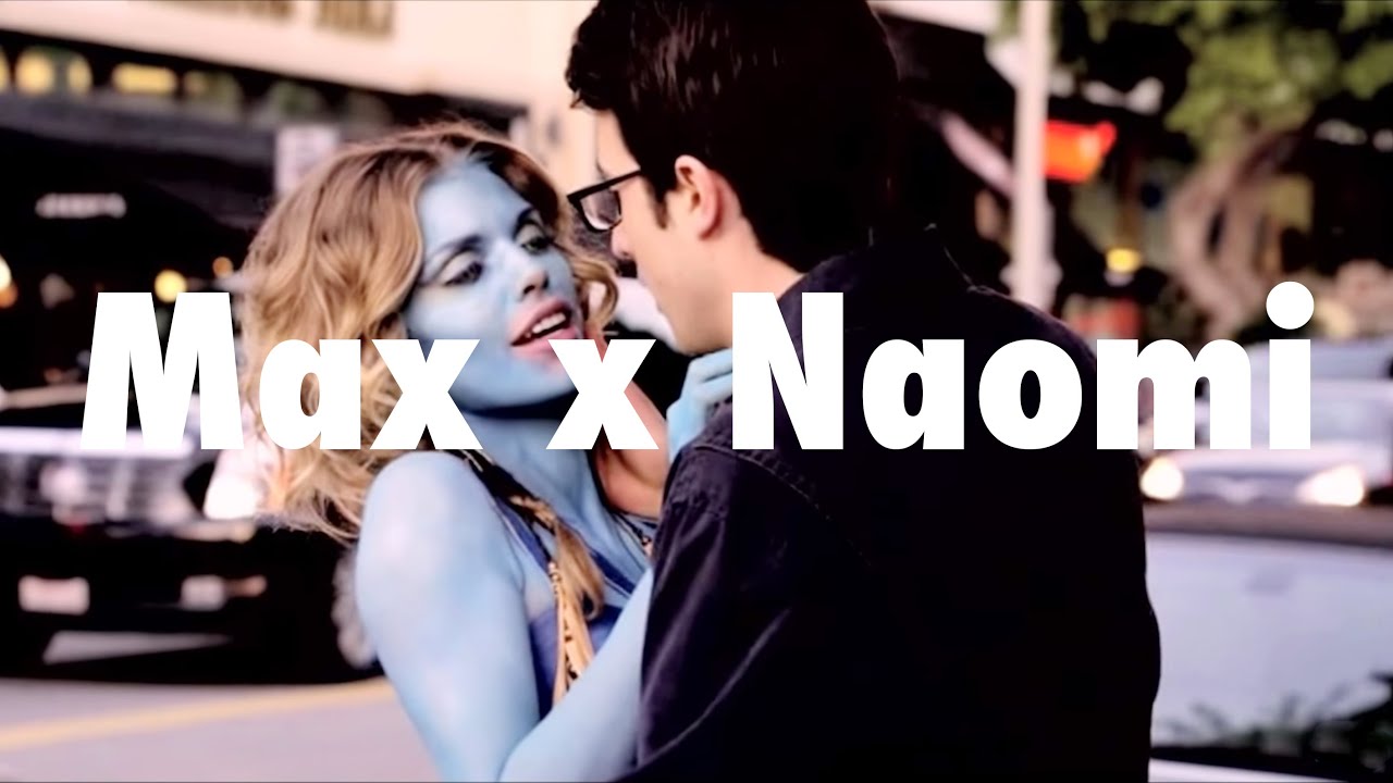 lets see if we could be something • Max and Naomi