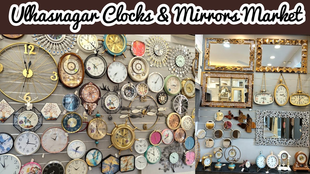 Ulhasnagar Clocks & Mirrors Market @400rs / Unique Designs / World Of Clocks & Mirros