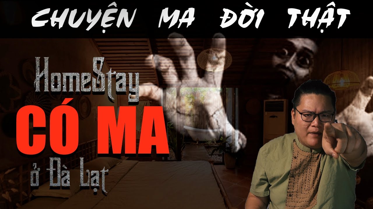 [TẬP 569] Chuyện Ma Có Thật : HOMESTAY CÓ MA Ở ĐÀ LẠT